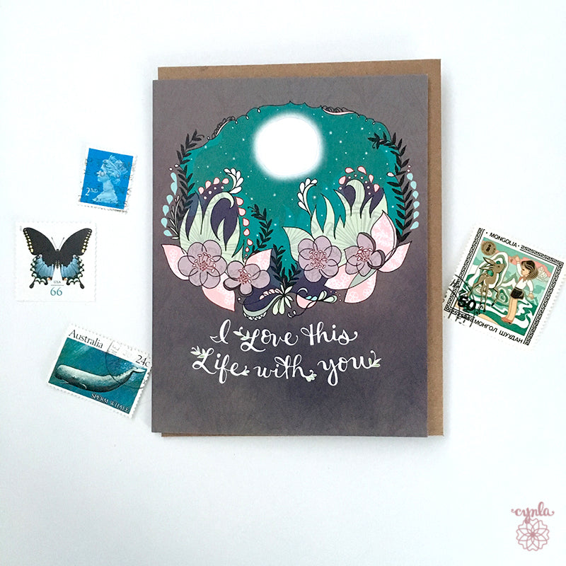 I Love this Life with you Card