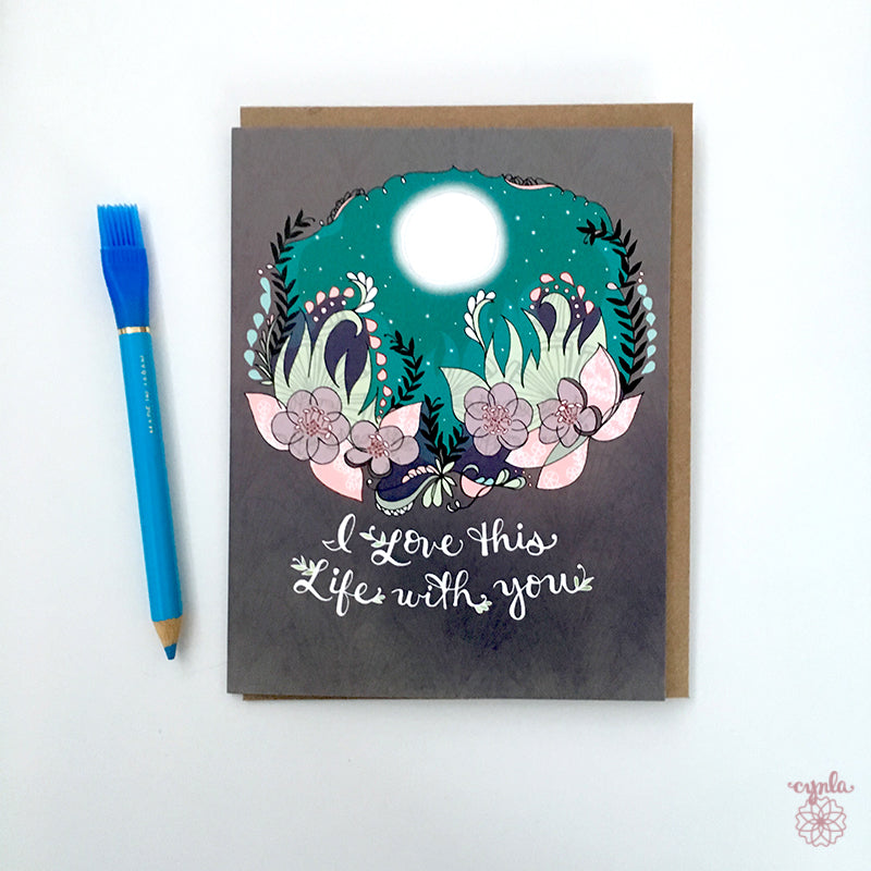I Love this Life with you Card