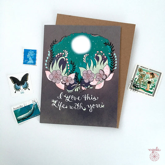 I Love this Life with you Card